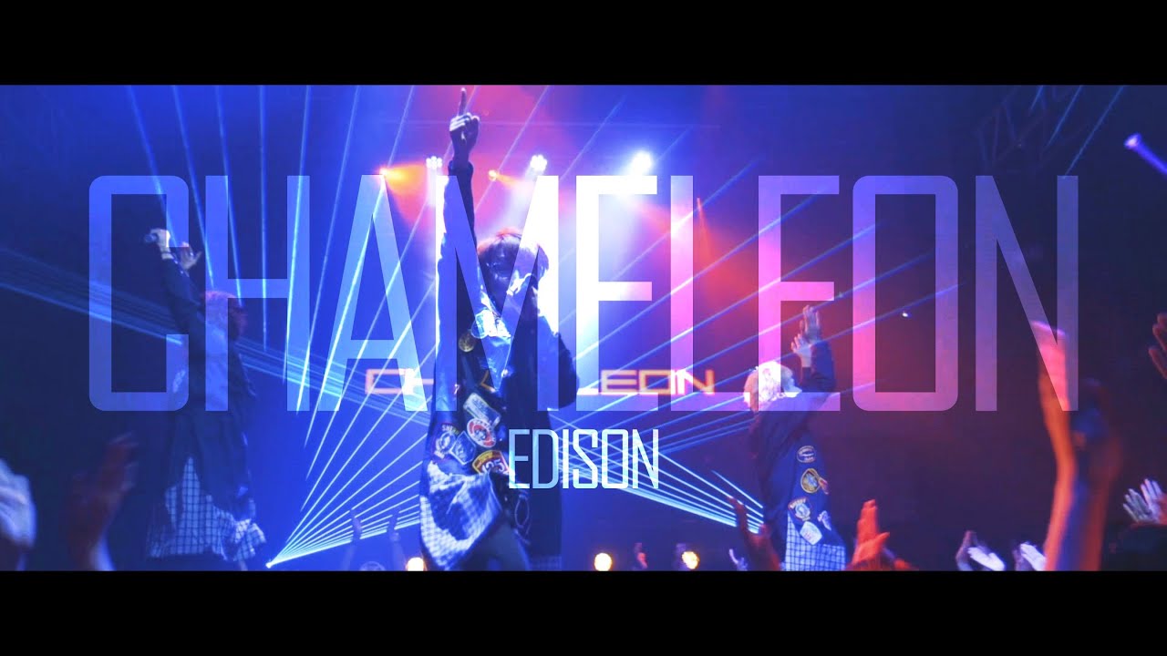 MV】『CHAMELEON』EDISON（ エグスプロージョン×ひとりでできるもん  