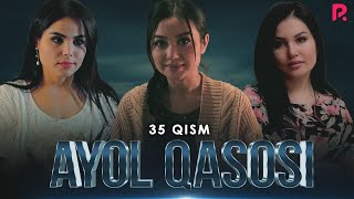 Ayol qasosi 35-qism (Milliy serial)