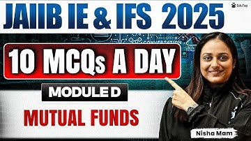 JAIIB Free Online MCQ Classes 2025 | JAIIB IE & IFS Mutual Funds Imp MCQ Practice | JAIIB Nov 2025