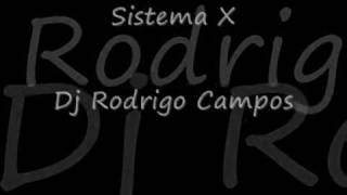 Dj Rodrigo Campos - Sistema X Geração