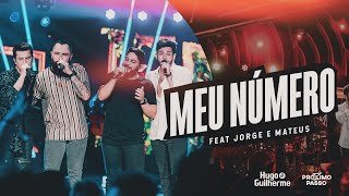 Hugo e Guilherme feat. Jorge & Mateus - Meu Número - DVD Próximo Passo chords