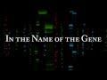 In The Name Of The Gene | Official Trailer