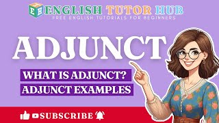 Adjunct  |  What is Adjunct?  | Adjunct Examples