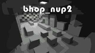 CS:GO Bhop Map | bhop_nup2