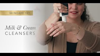 Skin Care 101 Using A Milk & Cream Cleanser