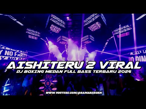 DJ AISHITERU 2 X NONA AMBON FULL BASS JUNGLE DUTCH PALING ENAK TERBARU 2026 ( RAMA REBORN ) 