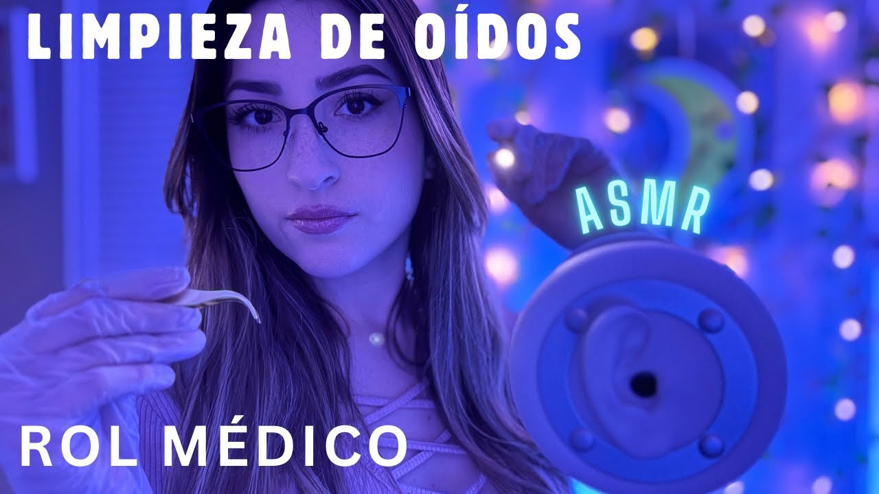 ✨ASMR Rol Médico: Revisión y Limpieza de Oídos PROFUNDA y RELAJANTE👂👩‍⚕️😴