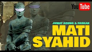 Download Lagu MATI SYAHID  JUMAT AGUNG DAN PASKAH MP3