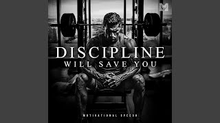 Discipline Will Save You (Motivational Speech) - Motiversity, William Hollis