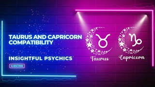🌟Taurus and Capricorn compatibility: Earth Sign Power Couple 🌟