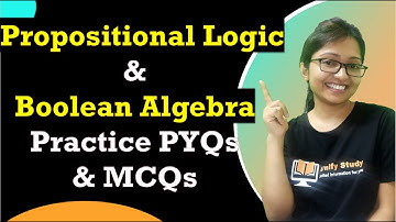 Propositional Logic & Boolean algebra Practice Session with PYQs and MCQs - Day 2