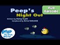 Peep's Night Adventure and Discoveries