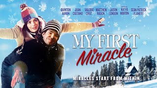 My First Miracle (2017) Full Movie | Inspirational Drama | Sean Patrick Flanery | Jason London