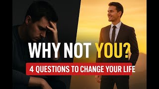 4 Questions That Will Change Your Life Forever