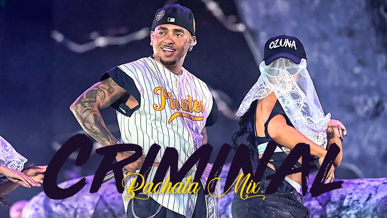 Natti Natasha x Ozuna - CRIMINAL (Bachata Mix)