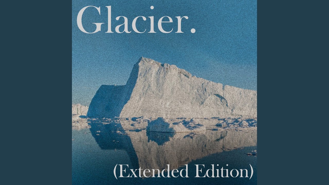Watch Glacier (Extended Edition) on YouTube Watch Glacier (Extended Edition) on YouTube