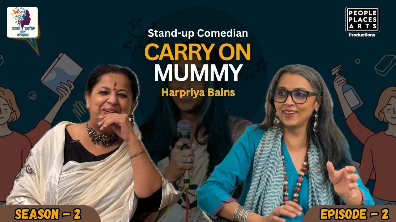 Carry On Mummy Fame Harpriya Bains | Life, Laughter & Stand-Up Stories | Life, Laughter & Stand-Up