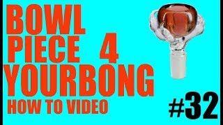 How To Make A Homemade Bowl Piece For Your Bong!!! #4 (EASY NO TINFOIL)