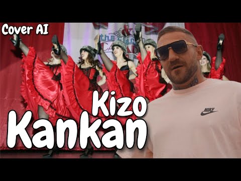 Kizo - Kankan (Cover AI) (BigDance)