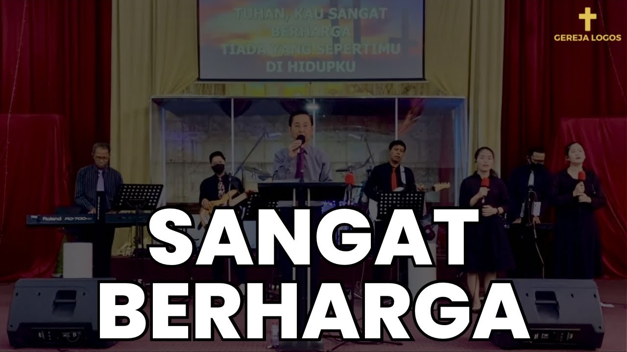 Sangat Berharga - Gereja Logos