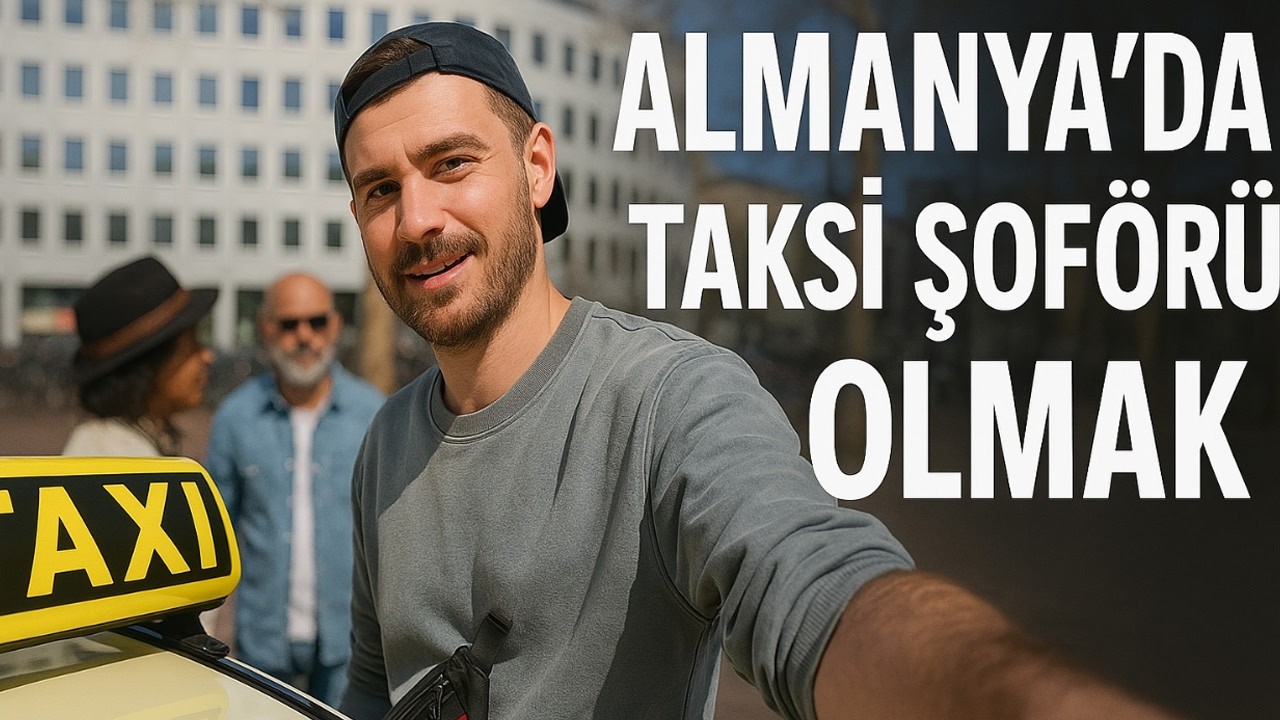 Almanya'da Taksicilik Yapmak : Nasıl Başlanır ve Ne Kadar Kazanılır?