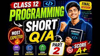Programming Short Questions Class 12 | Final Exam तैयारी (Part 2)