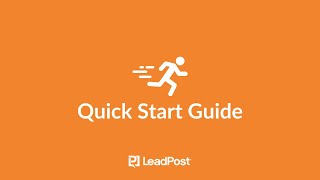 LeadPost Quick Start Overview