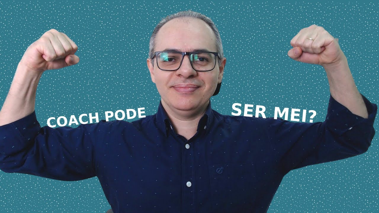 COACH você pode abrir um MEI? Vale a pena o Coach abrir MEI? Coaching