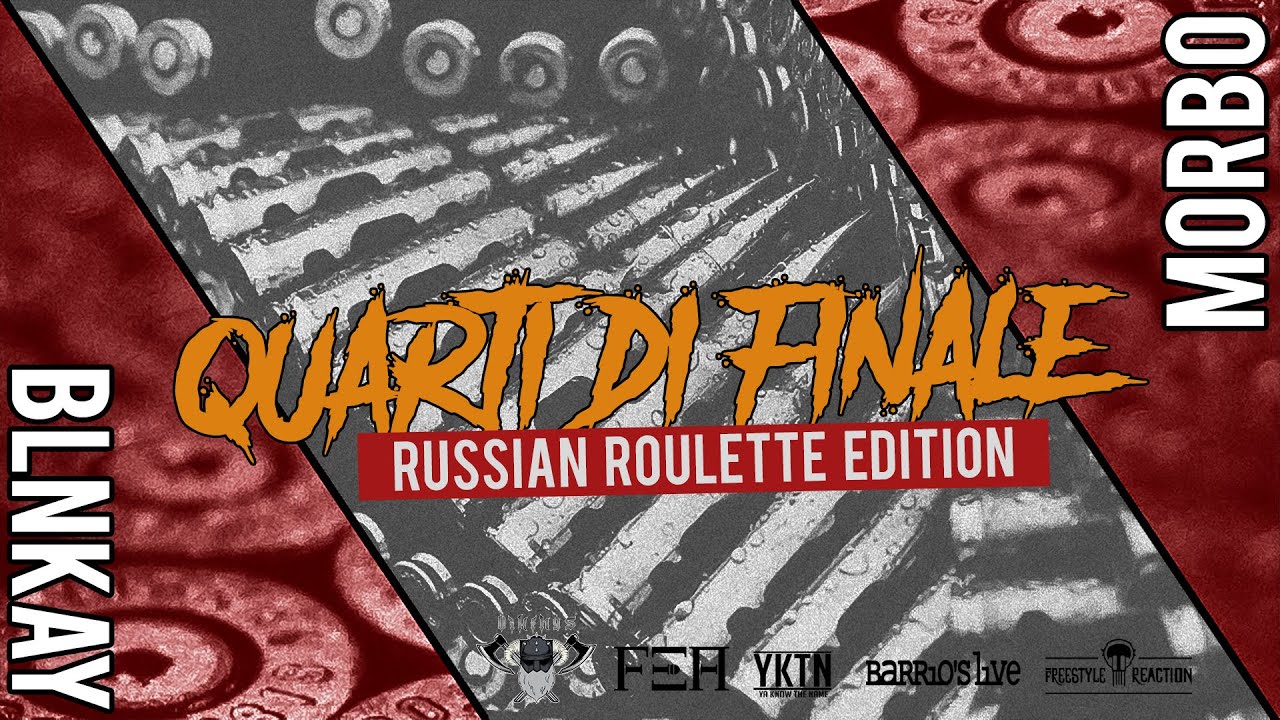 Ya know the name : Morbo VS Blnkay  - Quarti di finale Russian Roulette edition - YaKnowDeath