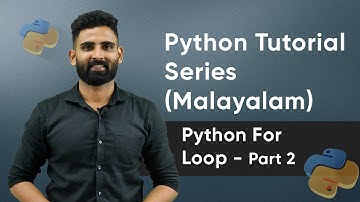 Part 17 | Python For Loop - Part 2 | Python Malayalam Tutorial Series
