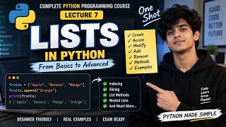 Python Lists Explained in One Shot | Complete Lists Tutorial for Beginners | Lecture 7