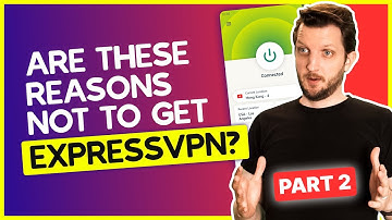 ExpressVPN - Are These Reasons NOT To Get Express VPN?  (Part 2 or 2)