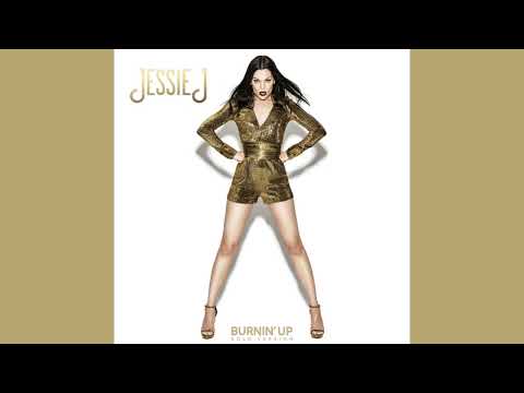 Jessie J - Burnin’ Up (Solo Version)