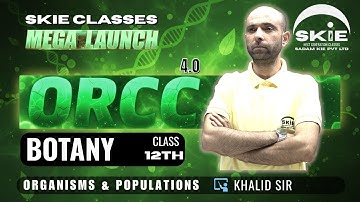 ORCC 2025 | Class 12th | Lecture-07 | Organisms & Popultions | Botany | SKIE CLASSES #jkbose