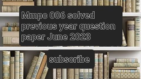 mmpc 006 june.2023  free solved previous year question paper links in  descriptions