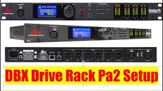 DBX Drive Rack Pa2 Setup | SRX725/825 SRX728s/828s speaker setup | Mobile DJ audio processing Tool