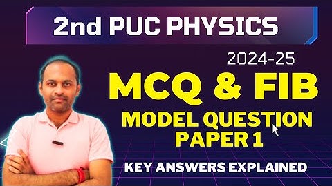 MCQ FIB 2nd PUC Physics Model Question Paper 1 | MCQ Key Answers #2ndpucphysics #physics #mcq