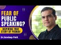 FEAR of Public Speaking ? then Watch | A true and inspiring  story of Pranav | by Dr. Sandeep Patil.