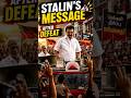 Stalin’s Message After Defeat Will Surprise You #dmk #mkstalin #tvk