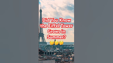 Did You Know the Eiffel Tower Grows in Summer? 🤔 #shorts #youtubeshorts #facts #didyouknow