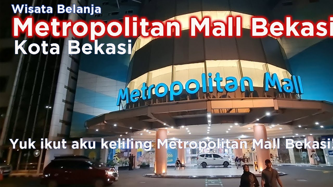 Metropolitan Mall Bekasi - 