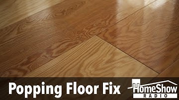 What would cause laminate flooring to make a popping noise