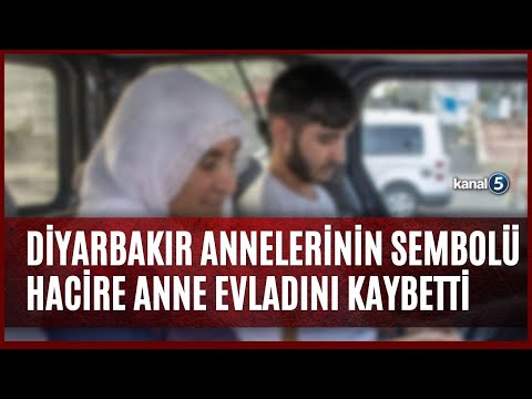 Diyarbakır Annelerinin Sembolü Hacire Anne Evladını Kaybetti