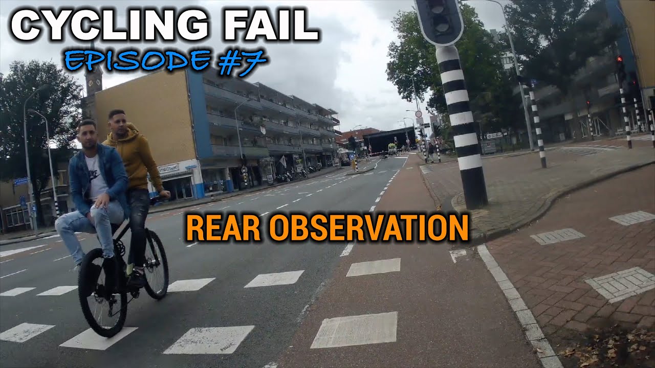 Cycling Fail 7 Rear Observation YouTube