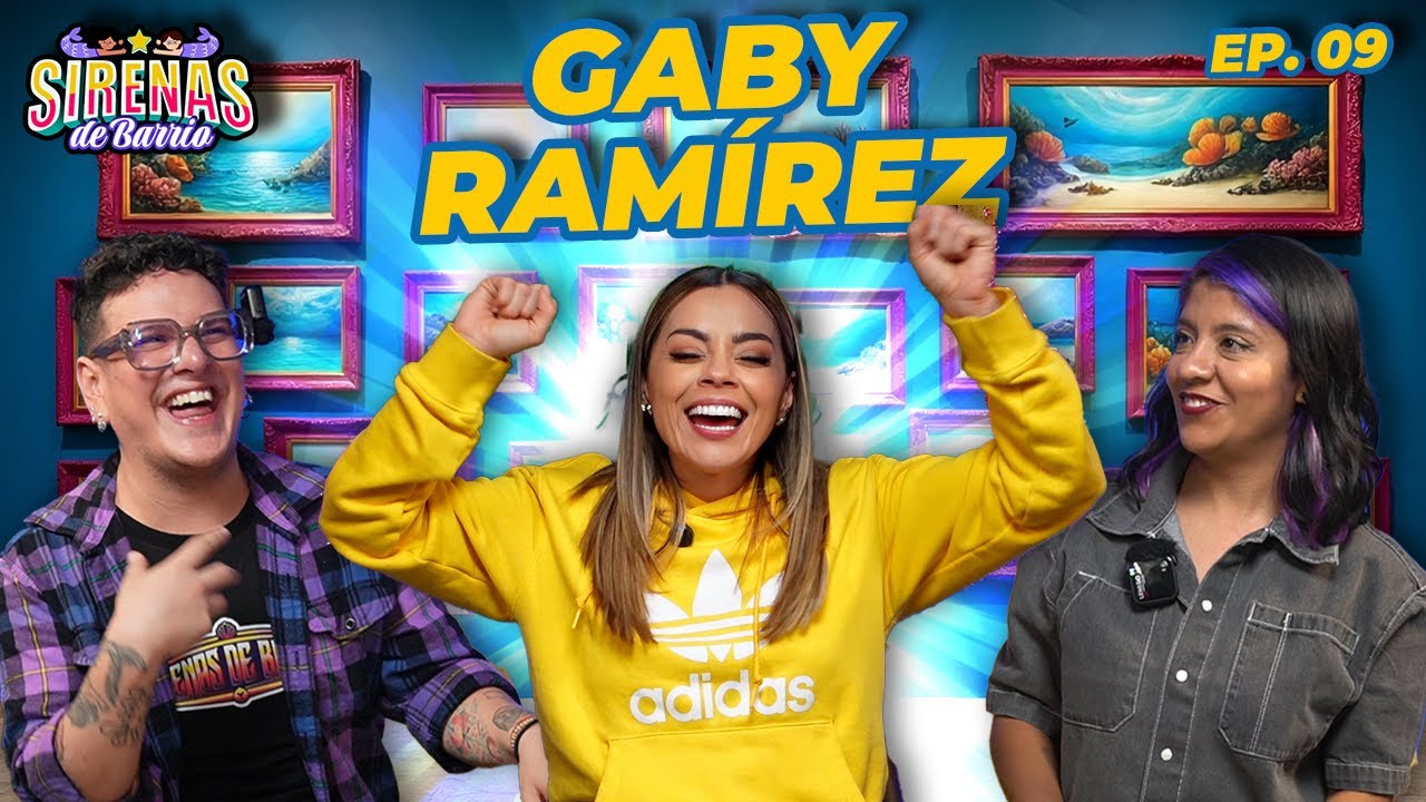 🧜🏽‍♀️ GABY RAMÍREZ: “De muñequita infantil a sirena de televisión sin perder el barrio” 🎀🔥 – Ep.09