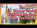 The BEST Disney World Hotels No One Tells You About