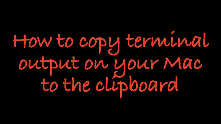 How to copy terminal output on your Mac to the clipboard