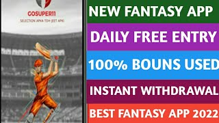 NEW FANTASY APP || DAILY FREE ENTRY || 100% BOUNS USED || INSTANT Withdrawal || BEST APP 2022 screenshot 1