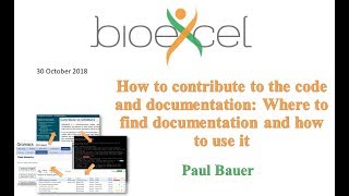 BioExcel Webinar #32: How to contribute to the code and documentation