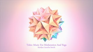 Tides: Music For Meditation And Yoga